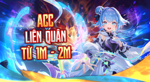 ACC LQ TỪ 1M - 2M